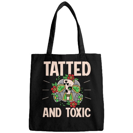 Tatted And Toxic 1 Bags