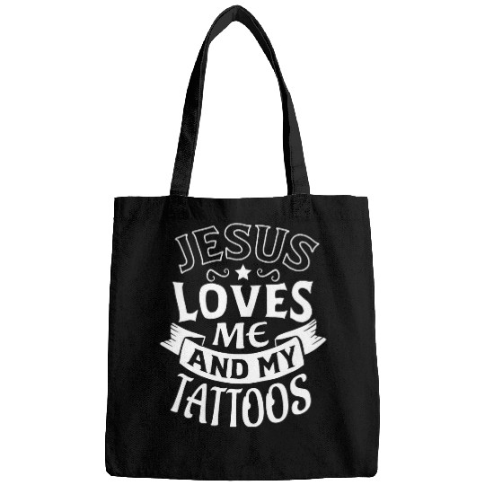 Jesus Loves Me And My Tattoos Christian Tattooed Religious Bags