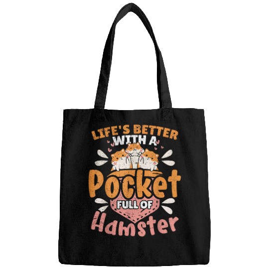 Hamster Pet Life s Better With A Pocket Full Of Hamster Bags