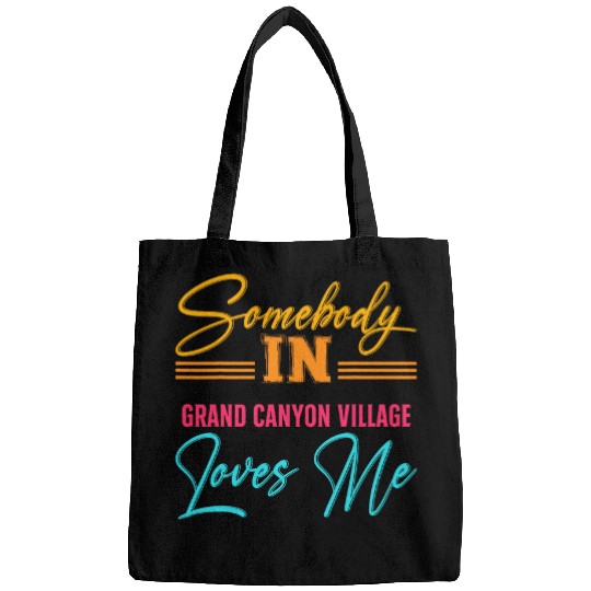 Somebody in Grand Canyon Village Loves Me Bags