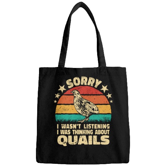 Sorry I wasnt Listening retro poultry farmer quail hunting Bags