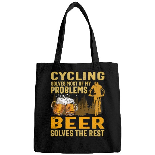 Beer Fun Beer cycling solves mosts of my problems beer solves the rest Bags