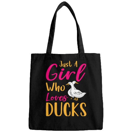 Duck Pet Just a Girl Who Loves Ducks Farmer Farming Duck Bags