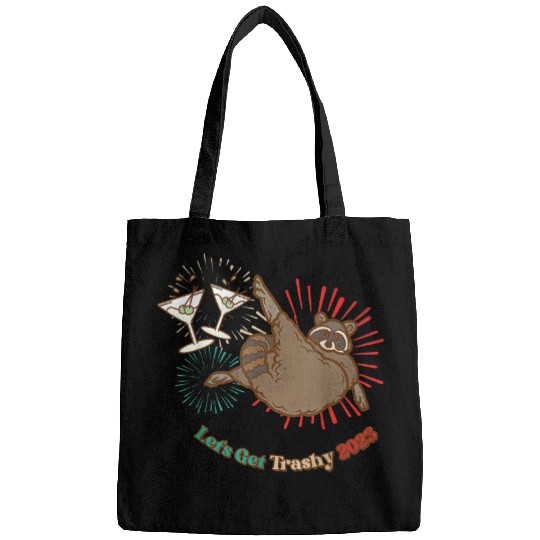Raccoon Pet Let s Get Trashy Funny New Year Party Raccoon Tees Bags