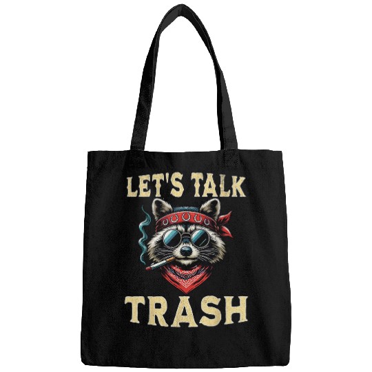 Raccoon Pet Let s Talk Trash Funny Trashy Garbage Bags