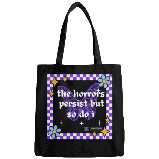 The Horrors Persist But So Do I Humor Flower Butterfly Retro Bags