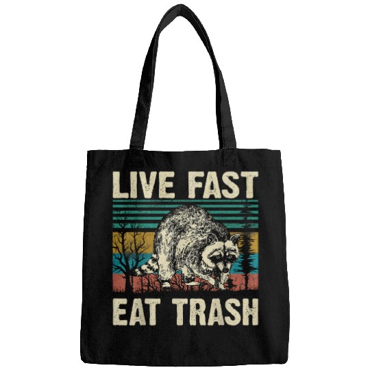Raccoon Pet Live Fast Eat Trash Raccoon Lover Funny Bags