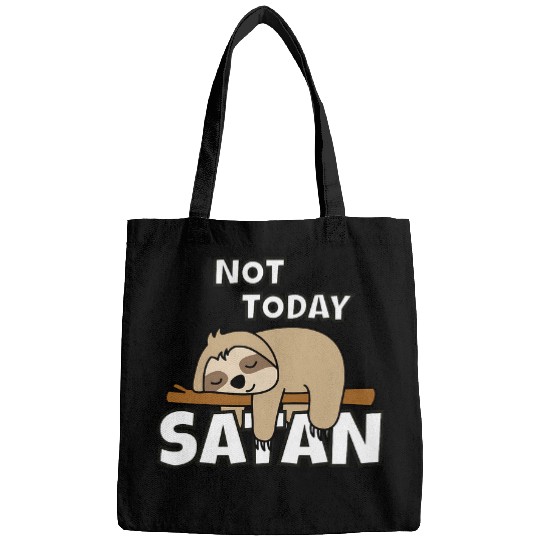 Sloth Pet Not Today Satan Bags