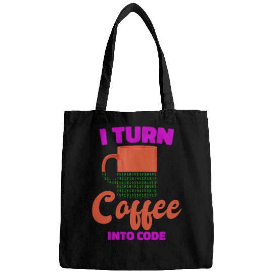 Coffee Fun I Turn Coffee Into Code Programmer Computer Science Bags