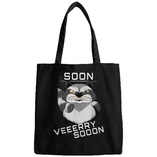 Raccoon Pet Soon Very Soon I Angry Raccoon Bags