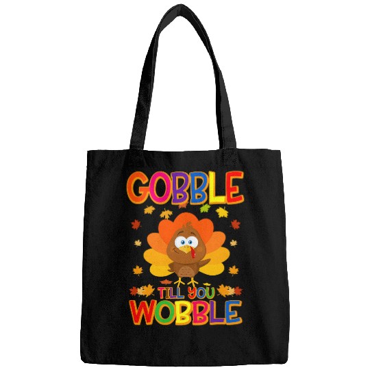 Gobble Till You Wobble Turkey Lover Thanksgiving Day Bags