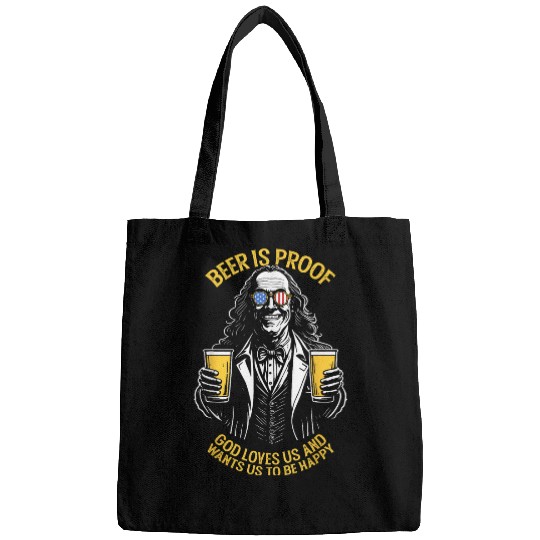 Beer Fun Ben Franklin Beer Quote God Loves Us 4th Of July USA Flag Bags