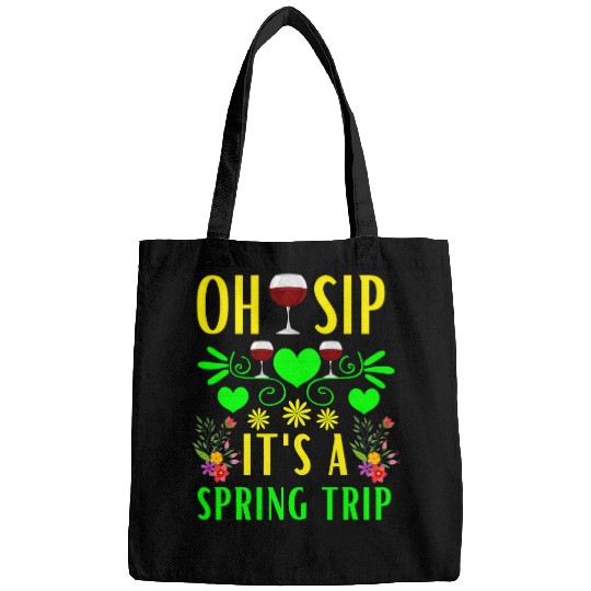 Wines Fun Oh Sip It s A Spring Break Trip Vacation Wines Party Bags