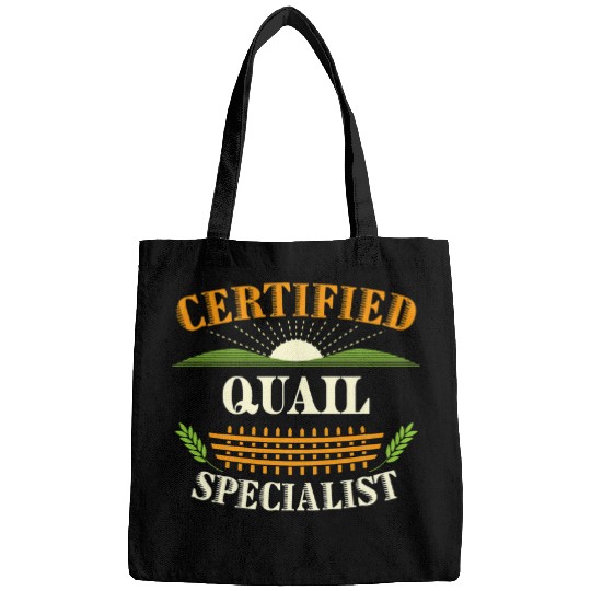 Certified Quail Specialist Farmer Funny Farming Humor Bags