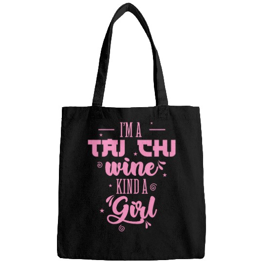 Wines Fun I m a Tai Chi Wines Kind a Girl Taijiquan Bags