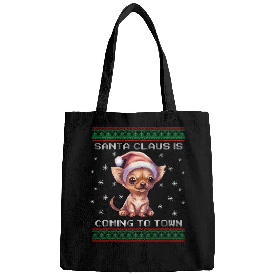 Chiweenie Santa Is Coming To Town Fun xmass Ugly Christmas Bags