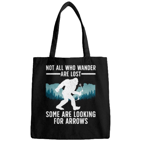 Cool Archery Men Women bigfoots Not All Who Wander Are Lost Bags