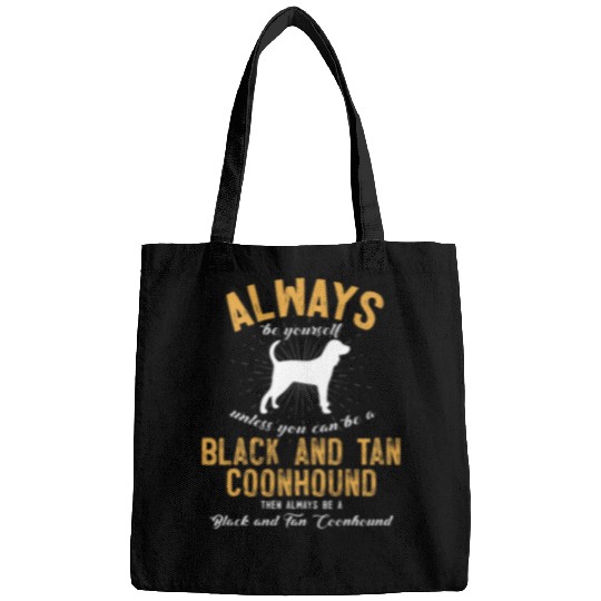 Be A Black and Tan Coonhound Bags