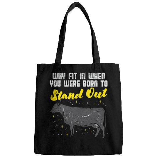Cow Lover Why Fit In When You Were Born To Stand Angus Cow Bags