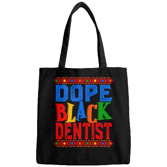 Dope Black dentists African American Bags