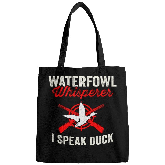 Waterfowl Whisperer I Speak Duck Waterfowl Hunting Hunter Bags
