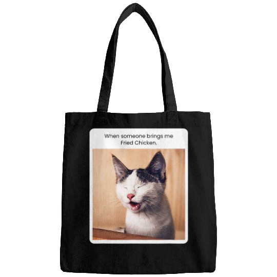 Chicken Lover Funny Cat Meme When Someone Brings Me Fried Chicken Bags
