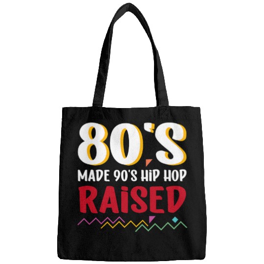 80s Made 90s Hip Hop Raised Rap Music Bags