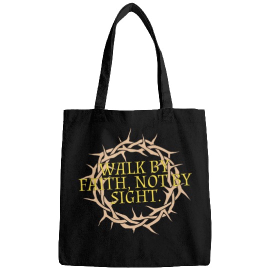Walk by faith not by sight 1 Bags
