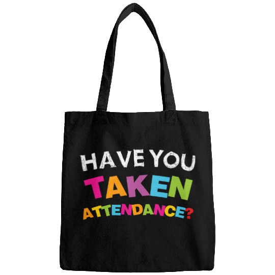 Have You Taken Attendance 2Attendance Clerk Back To School Bags