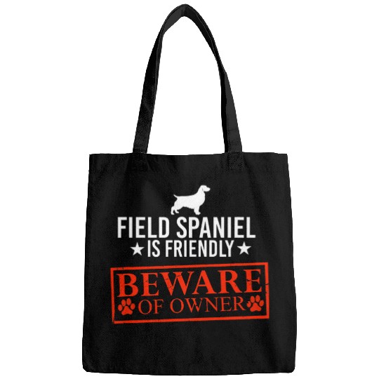 Field Spaniel Dog is Friendly Beware of Dog Owner Dog Gifts Bags