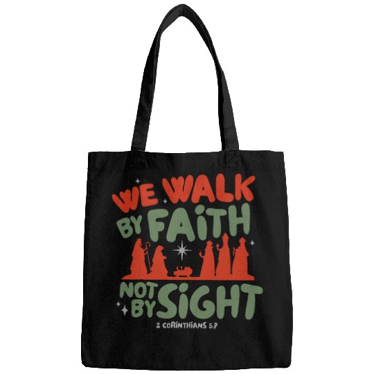 Walk By Faith Not By Sight Christmas Nativity Scene Jesus Bags