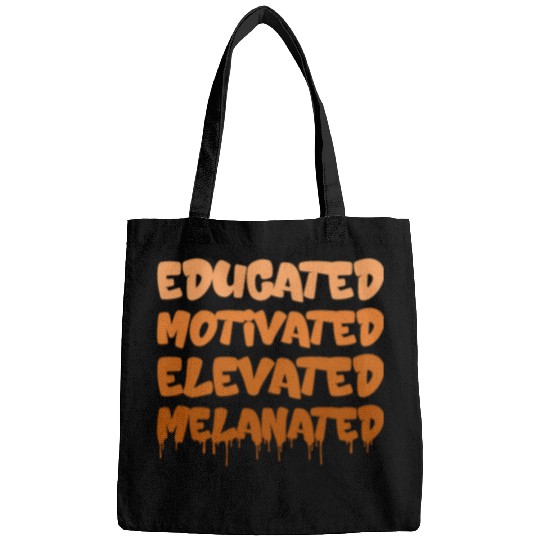 Educated Motivated Elevated Melanated Black History Teacher Bags