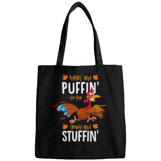 Huffin and Puffin for that Gravy and Stuffin or Turkey Trot Bags