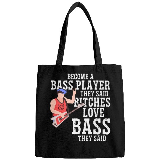 Become A Bass Player Funny Musician Guitar Player Bassist Bags