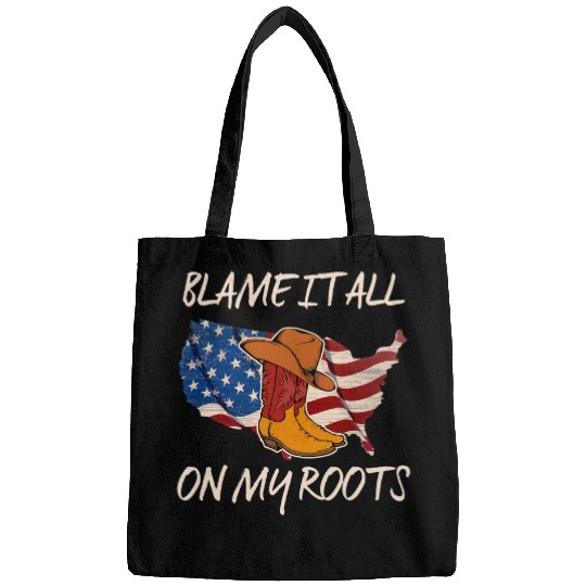 Blame It All On My Roots Country Music 4th Of July Bags