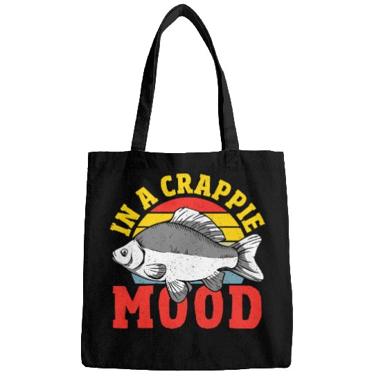 Fishing In a Crappie Mood Crappie Fishing Hunting Fisher Bags