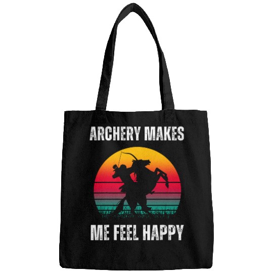 Archery Makes Me Fell Happy Funny Bow Hunting with Bows Bags