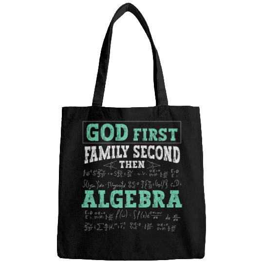 God First Family Second Then Algebra Design For Math Lovers Bags
