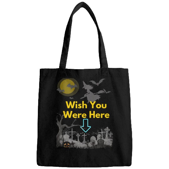 Wish You Were Here Witch Flying Over a Graveyard Bags