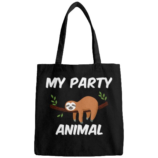 Sloth Pet My Party Animal Funny Lazy Sloths Team Easy Way Bags