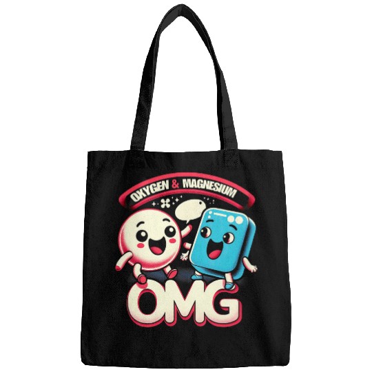 Oxygen Magnesium OMG Funny Graphic Tees Bags