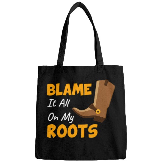 Blame It All On My Roots Country Music Lover Bags