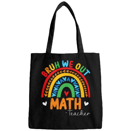 Bruh We Out Teachers Summer Math Teacher Student Rainbow Bags