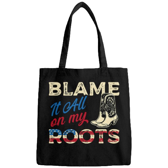 Blame It All On My Roots Country Music Lover for Men Women Bags