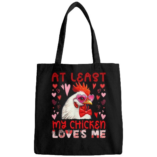 At Least My Chicken Loves Me Valentines Day Funny Farmer Bags