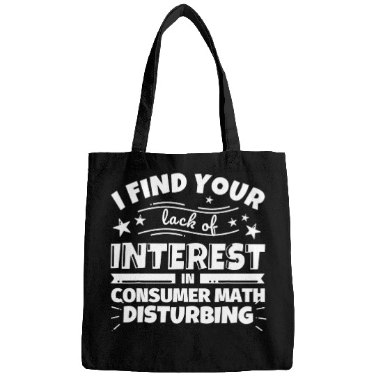 Consumer Math Funny Lack of Interest Bags