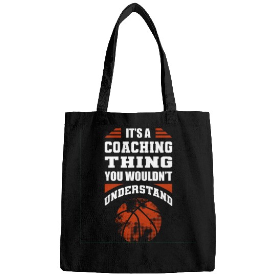 A Coaching Thing You Wouldnt Understand Basketball Coach Bags