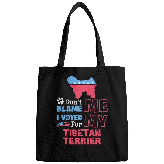 Dont Blame Me I Voted For My Tibetan Terrier Bags