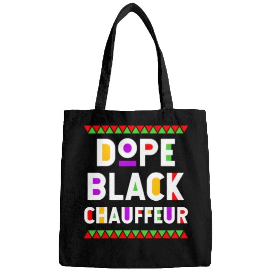 Dope Black Chauffeur African American Job Proud Profession Bags