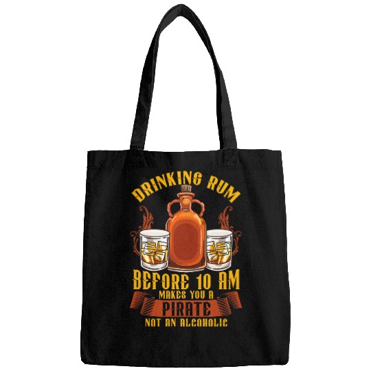 Drinking Rum Before 10 Makes You A Pirate Funny Rum Drinker Bags